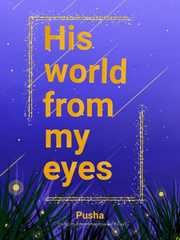 His world from my eyes Book