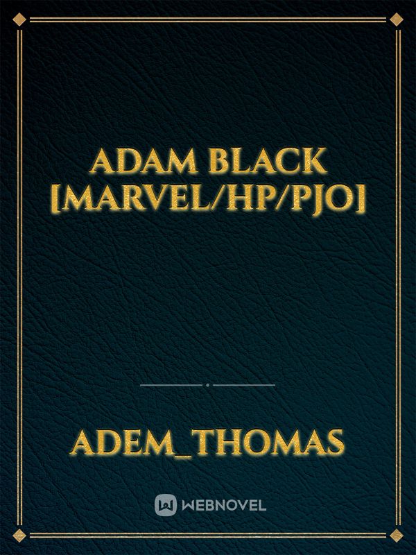 Adam Black [Marvel/Hp/Pjo] Book