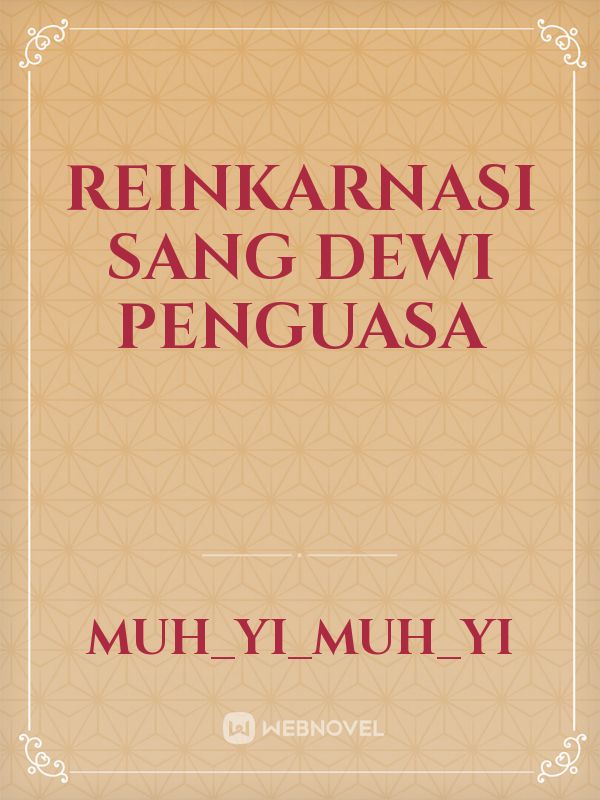 Reinkarnasi sang dewi penguasa