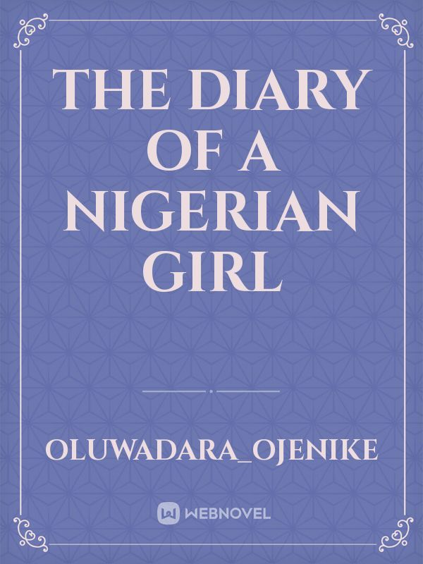 The diary of a Nigerian girl