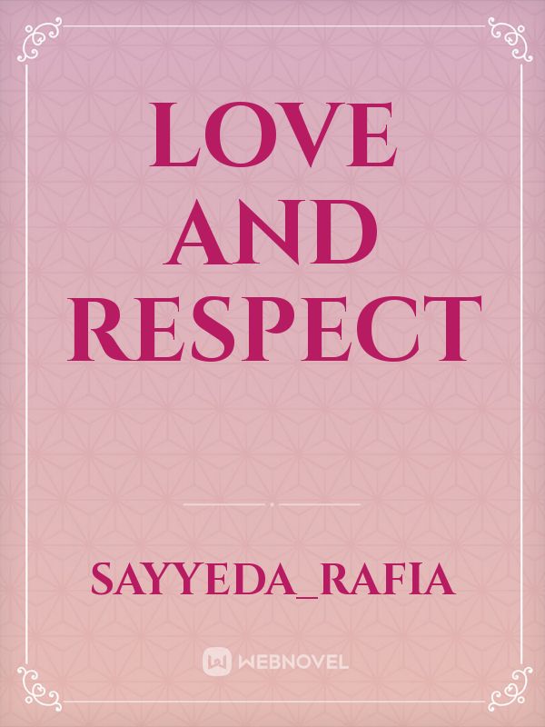 Love and respect