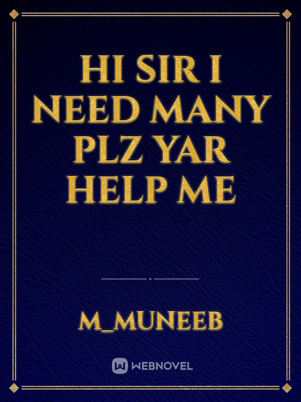 Hi sir I need many plz yar help me Book