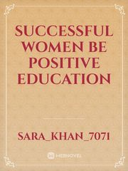 Successful women  Be Positive  education Book