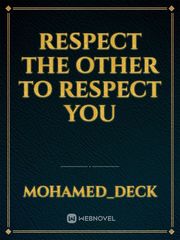 respect the other to respect you Book
