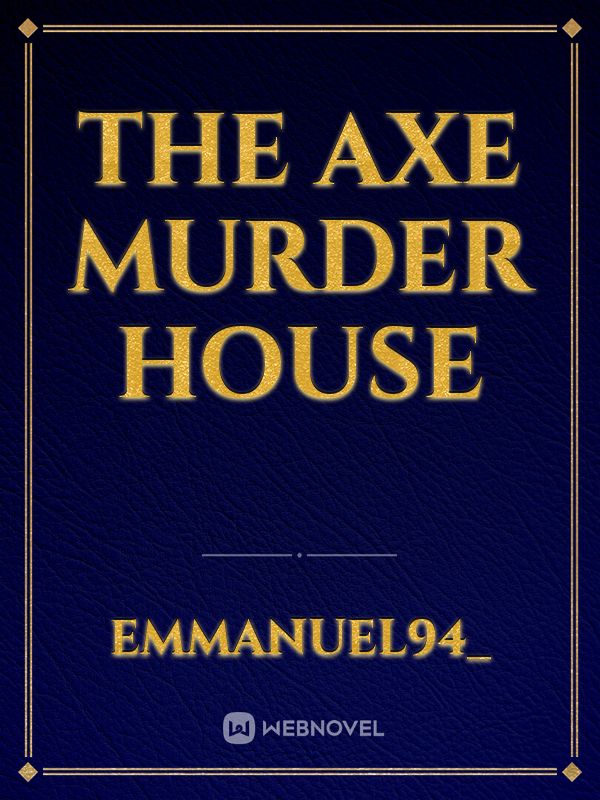 The Axe Murder House Book