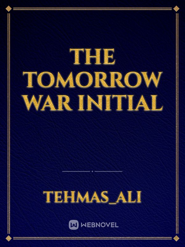 the tomorrow war initial