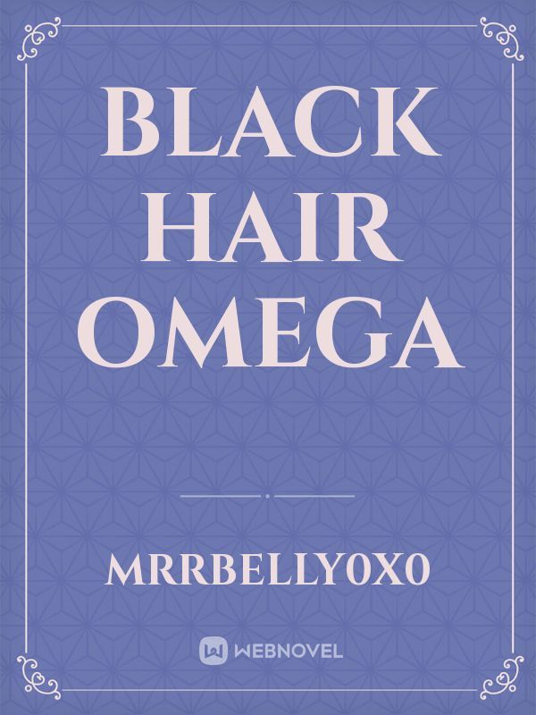 Black hair omega