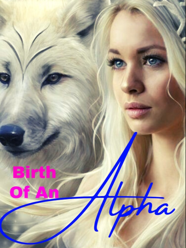 Birth Of An Alpha Book