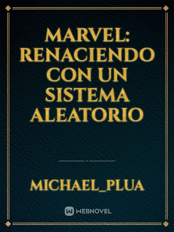 Marvel: renaciendo
con un sistema
aleatorio