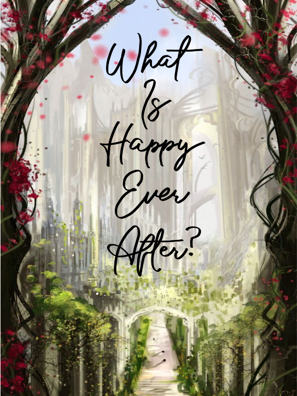 What Is Happy Ever After?