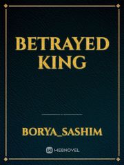 BETRAYED KING Book