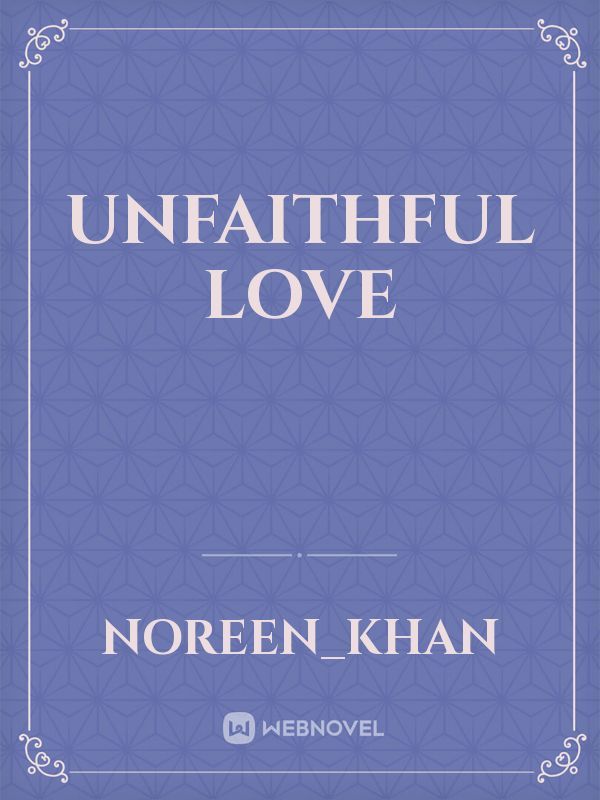Unfaithful love