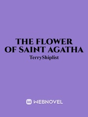 The Flower of Saint Agatha Book