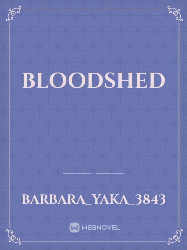BLOODSHED Book