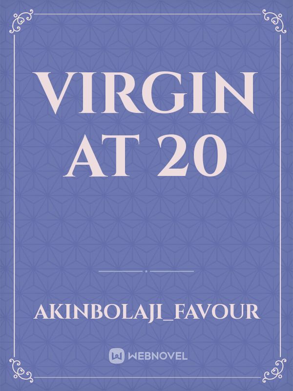 Virgin At 20