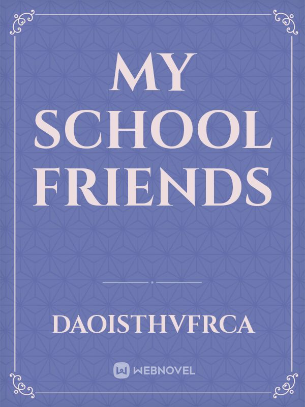 My school friends Book