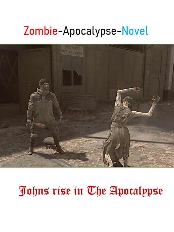 John’s rise in the Zombie-apocalypse
