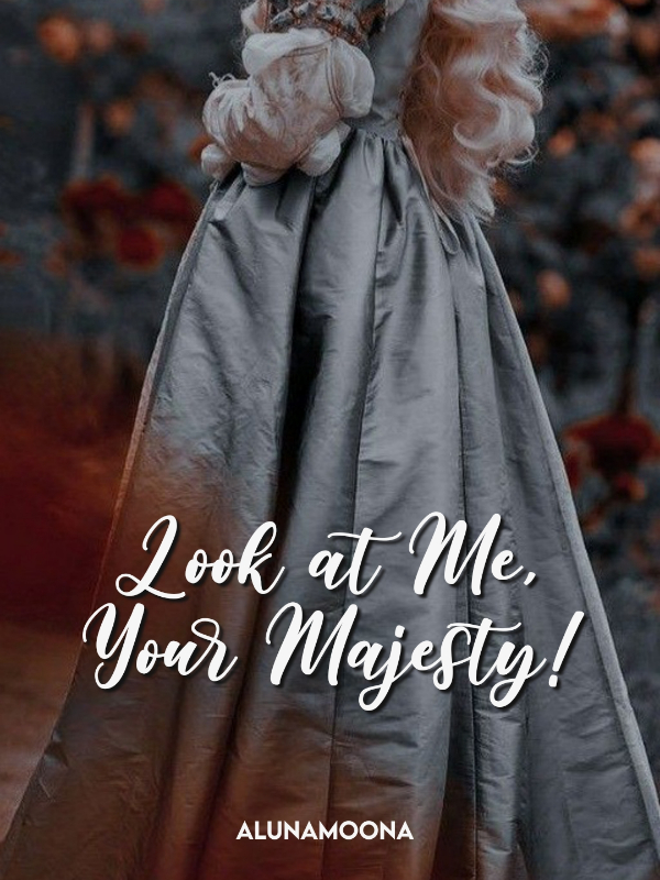 Look at Me, Your Majesty! Book