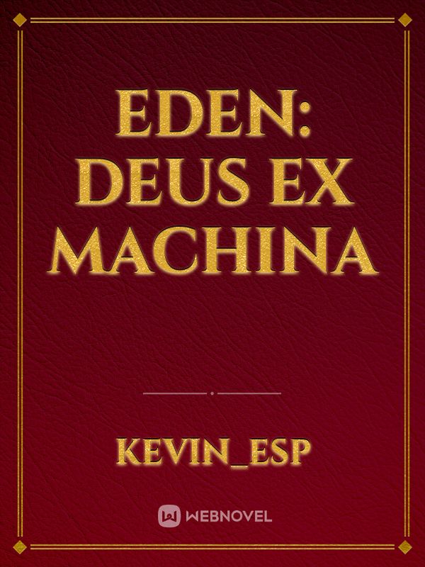 EDEN: Deus Ex Machina Book
