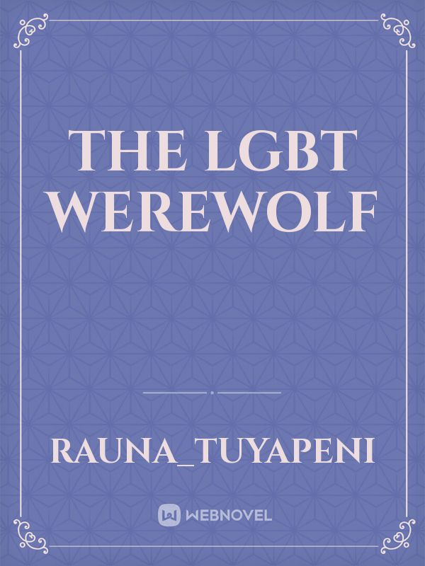 The LGBT werewolf