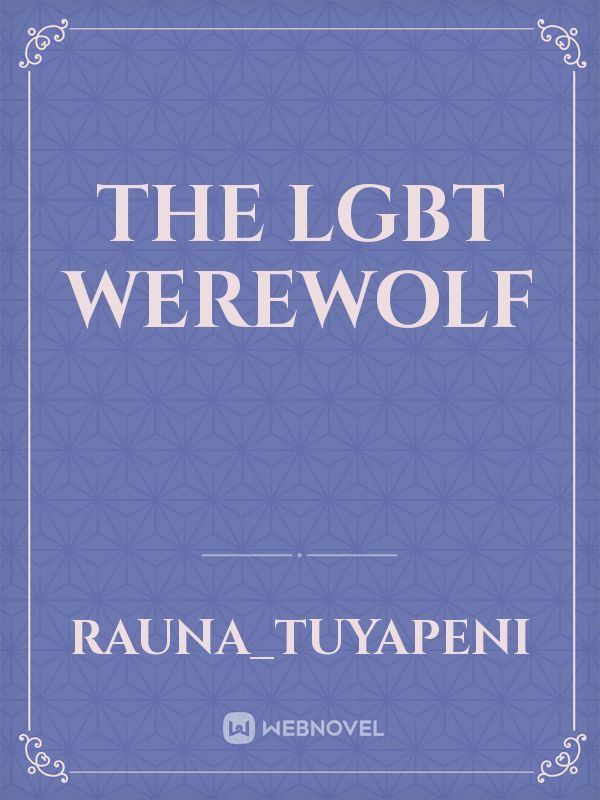 The LGBT werewolf Book
