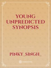 Young unpredicted synopsis Book