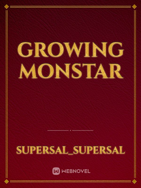 growing monstar