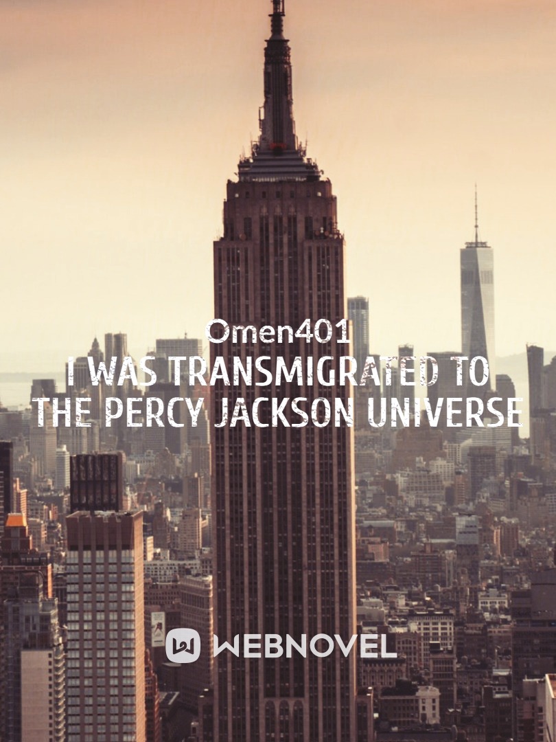 I Was Transmigrated To The Percy Jackson Universe