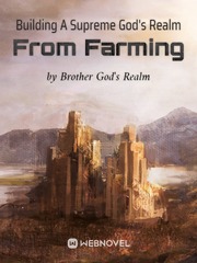 Building A Supreme God's Realm From Farming Book