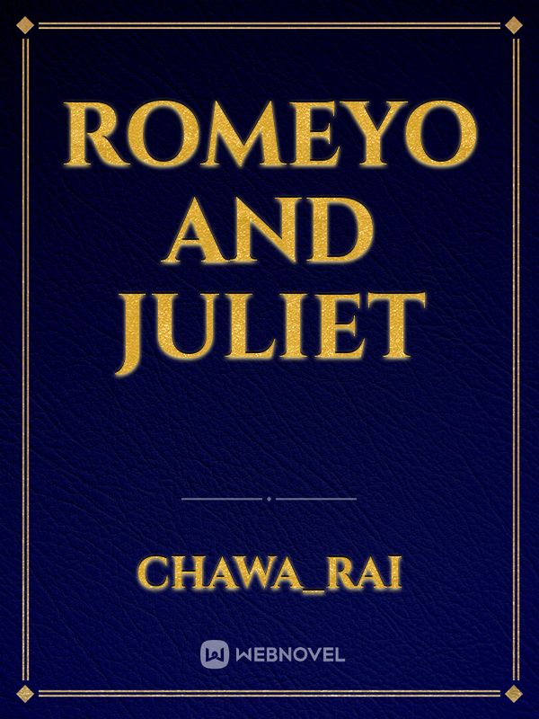 romeyo and Juliet