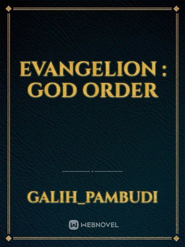 Evangelion : God Order