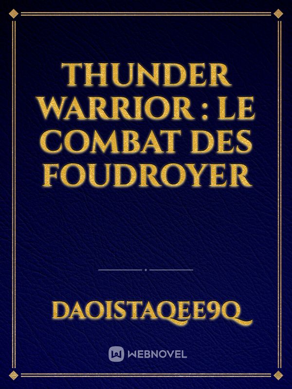 THUNDER WARRIOR : LE COMBAT DES FOUDROYER Book