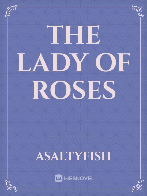The Lady of Roses