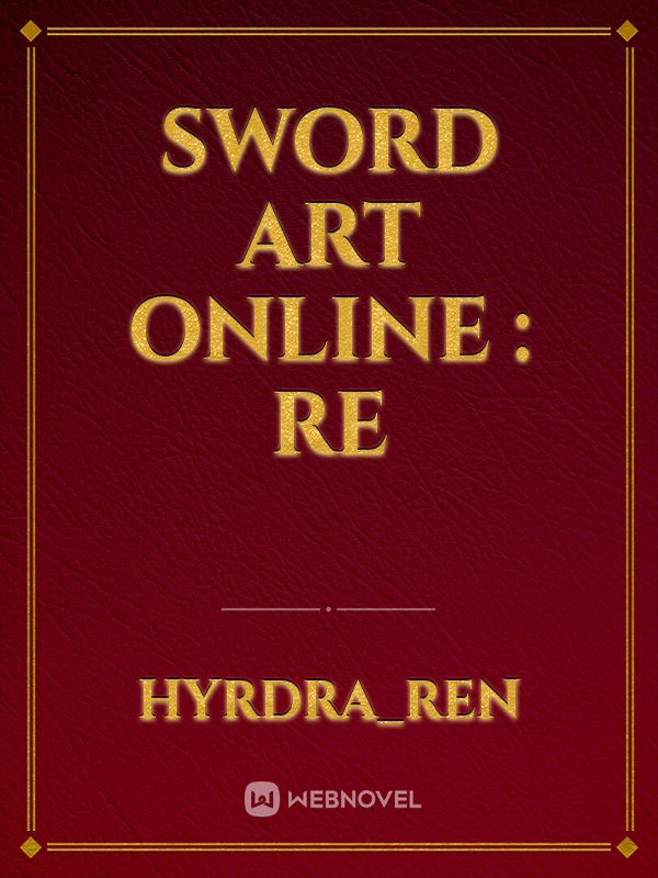 Read Sword Art Online™ - Shiroemg - WebNovel