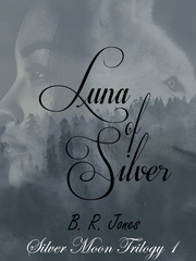 Luna of Silver (First Draft) Book
