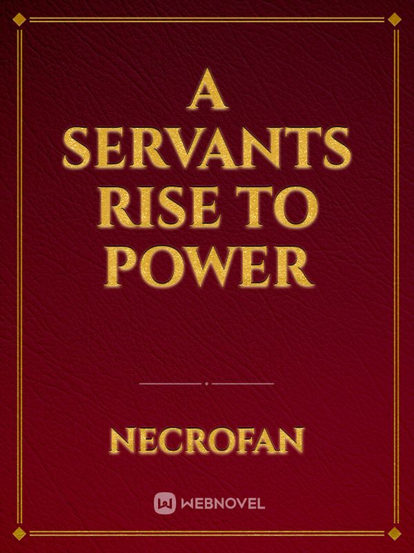 A Servants Rise To Power Book
