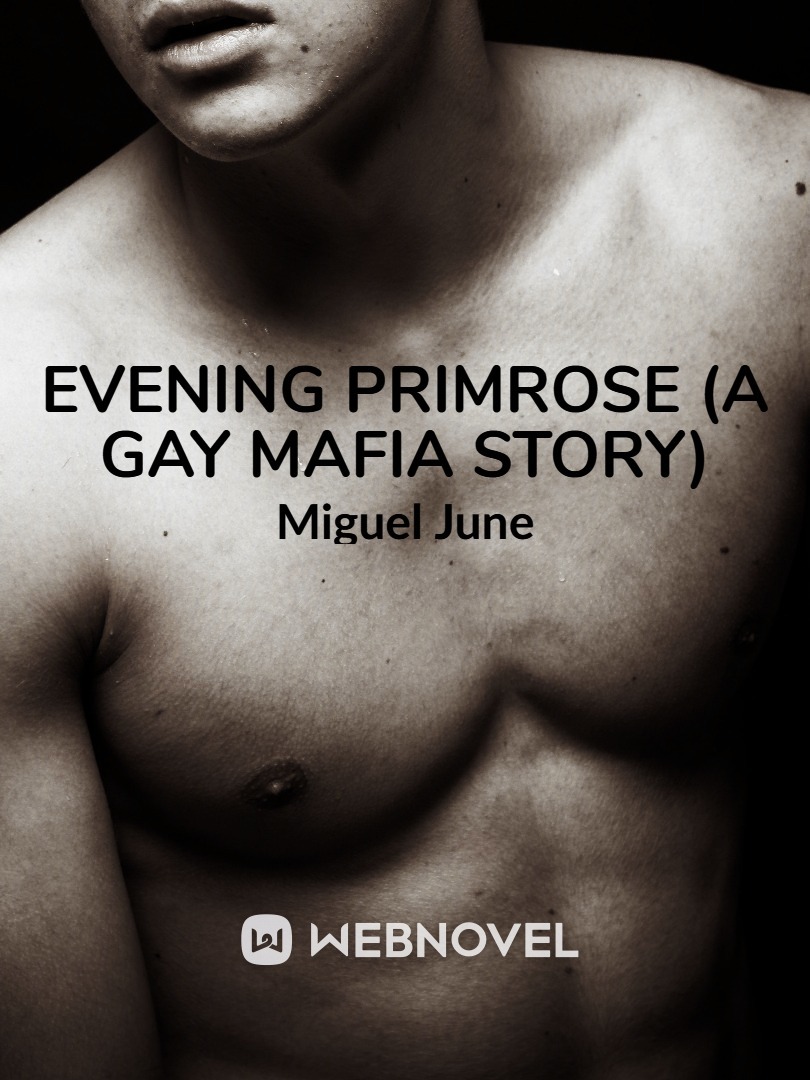 Evening Primrose (A Gay Mafia Story)