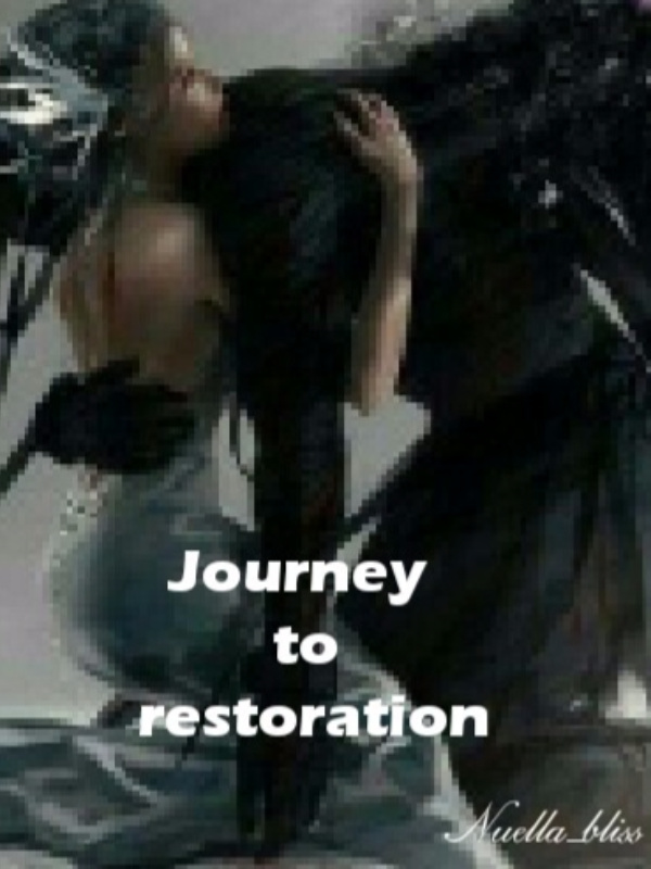 Journey to restoration