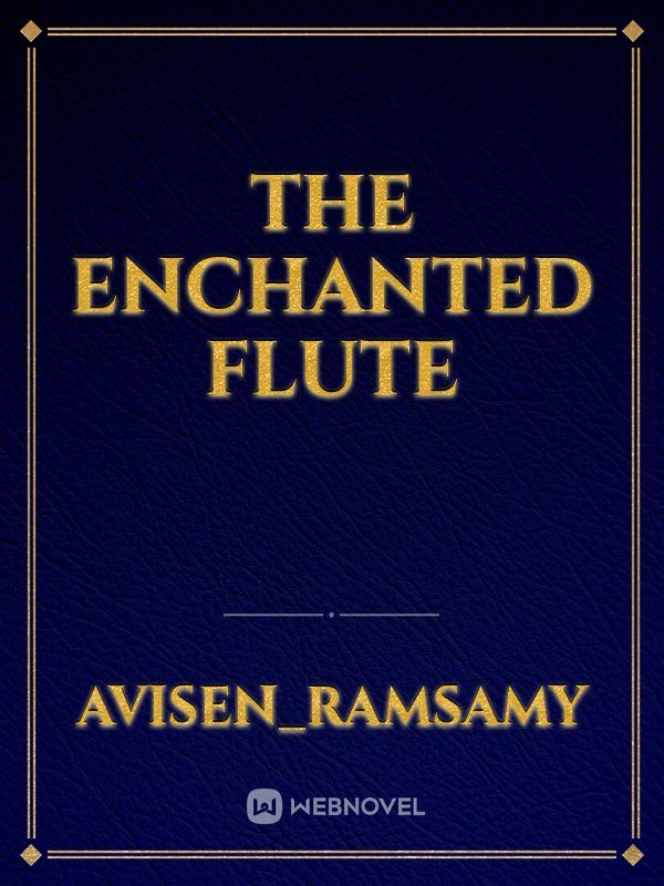 The enchanted flute