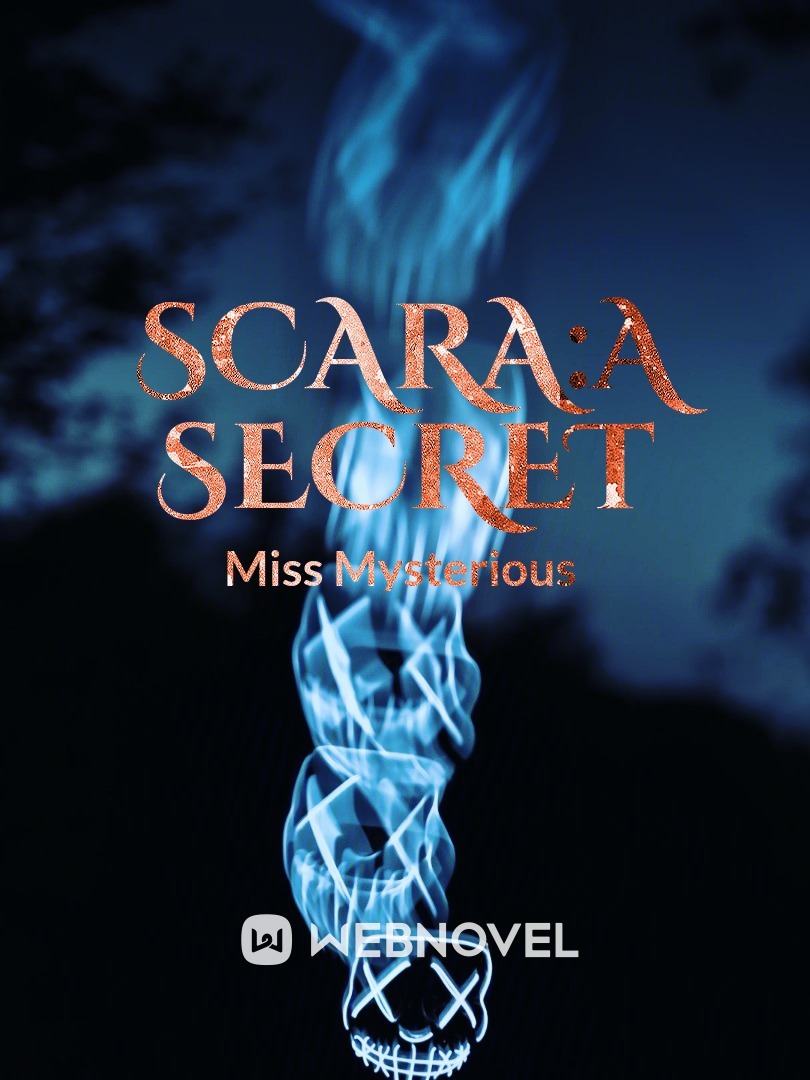 Scara:A Secret