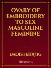 Ovary Of Embroidery To Sex Masculine Feminine Book