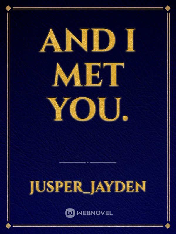 AND I MET YOU. Book