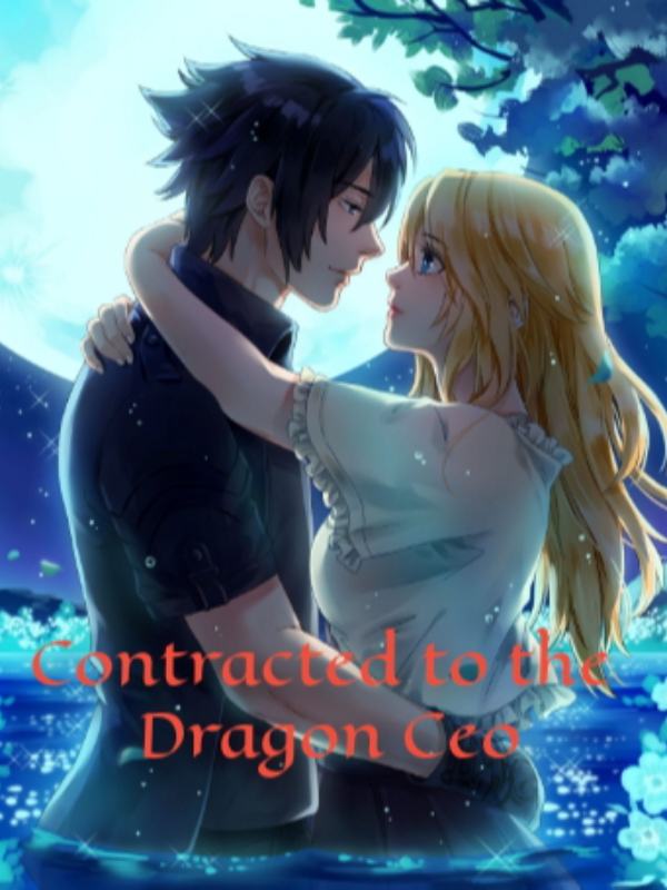 Cㅐntracted to the Dragon CEO Book