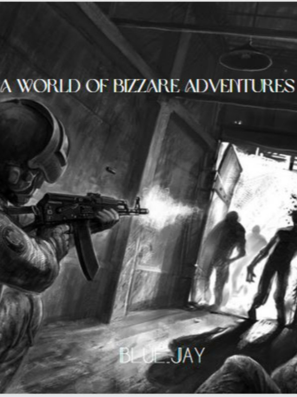 A world of bizarre adventures