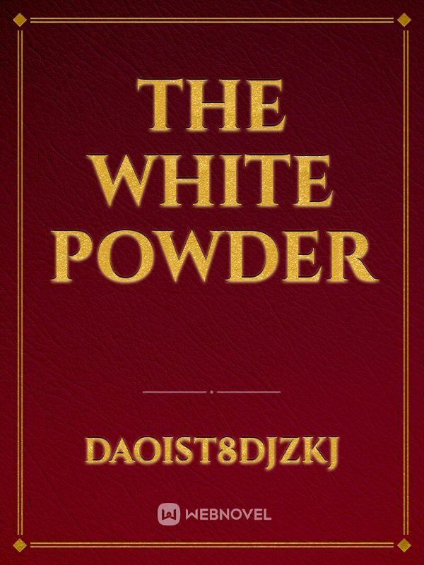The White Powder