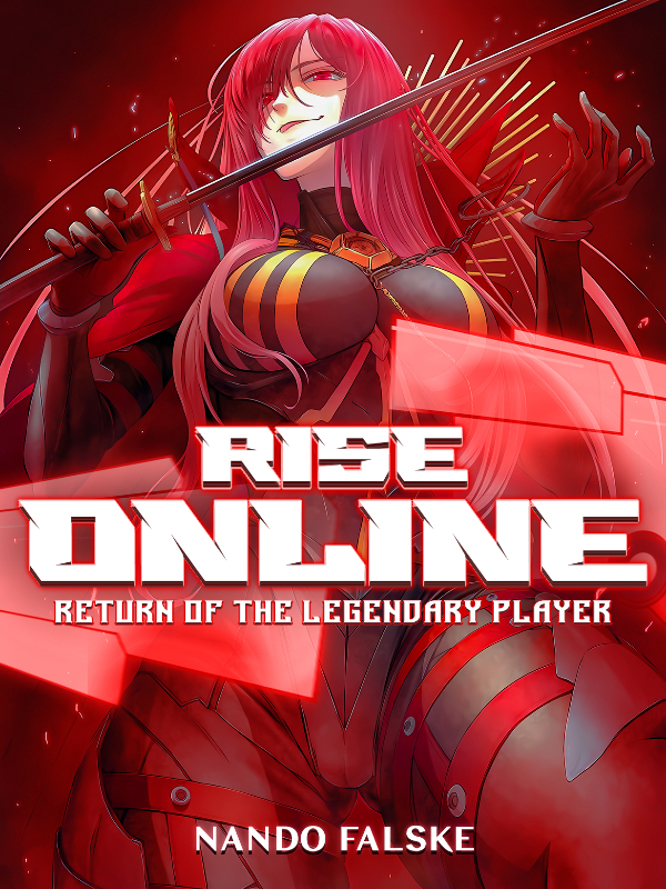 Rise Online: Return of the Legendary Player Novel - Read Rise