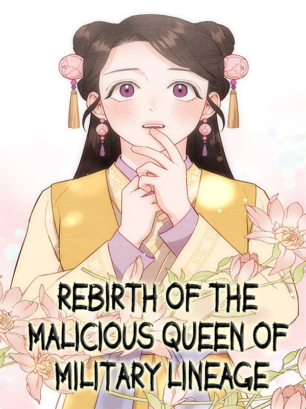 Rebirth of the Malicious Queen of Military Lineage Comic