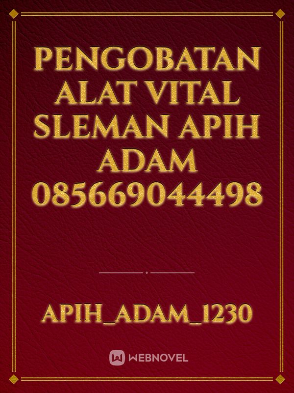 Pengobatan Alat Vital Sleman Apih Adam 085669044498 Book