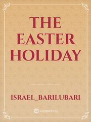 THE EASTER HOLIDAY Book