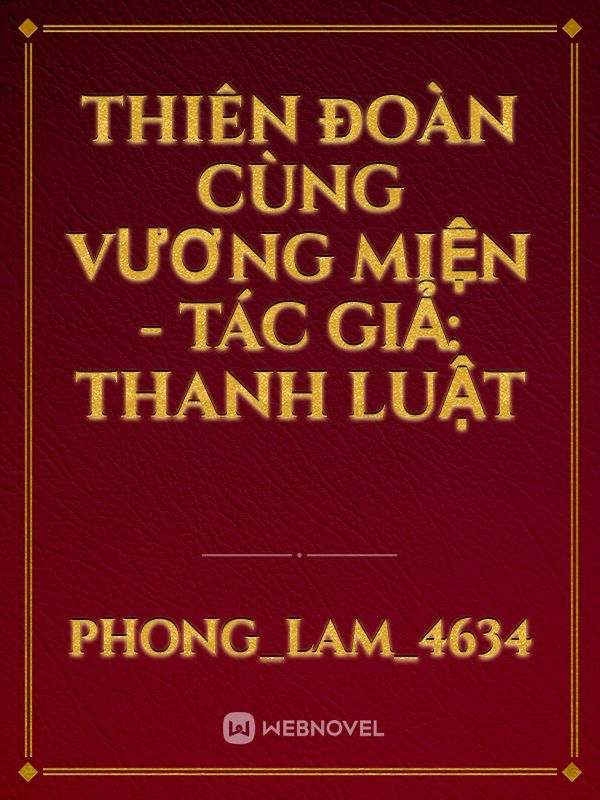 Thiên đoàn cùng vương miện - Tác giả: Thanh Luật